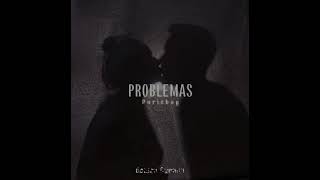 Paris Boy - Problemas(Slow-Reverb)