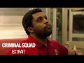 Criminal squad  extrait infiltration  vf