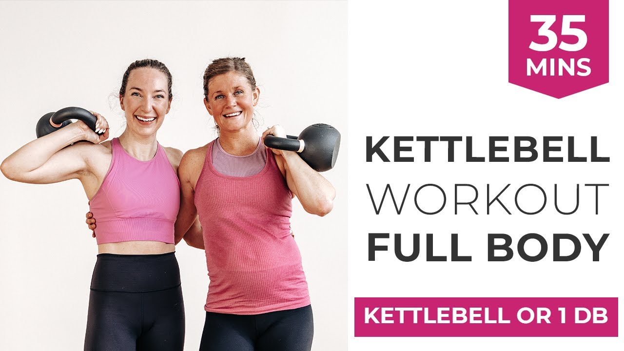 8 BEST Kettlebell Exercises (30-Minute | Nourish Move Love