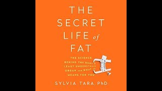 The Secret Life of Fat by Sylvia Tara Audiobook Excerpt