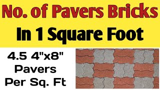 How many 4'x8', 6'x6', 6'x9', 8'x8' pavers brick in a square foot