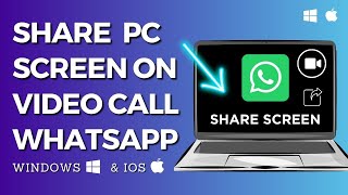 How to Share Screen in Whatsapp Video Call from PC or Mac screenshot 3