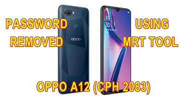 OPPO A12(cph2083) password removed with MRT tool