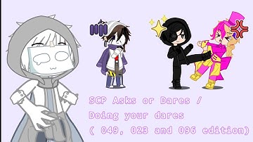 SCP Asks or Dares / Doing your dares part 2 ( Warning: alot of swearing )