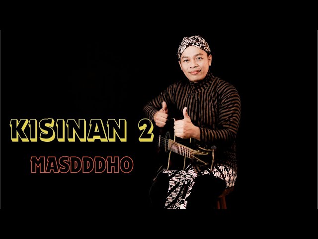 KISINAN 2 - MASDDDHO | COVER BY SIHO LIVE ACOUSTIC class=