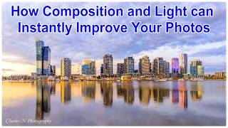 How Composition and Light can Instantly Improve Your Photos Wealth