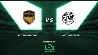 FC Tempi D’Oro 🆚 Asti On Stage ⚽️ Over 35