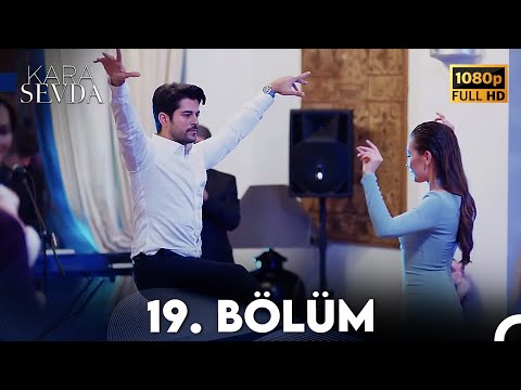 Kara Sevda 19. Bölüm FULL HD