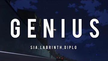 Sia, Labrinth, Diplo -Genius (Lyrics)