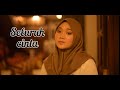 Download Lagu SELURUH CINTA ( Siti Nurhaliza & Cakra Khan ) Cover by Fadhilah Intan