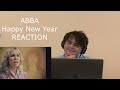ABBA - Happy New Year | REACTION