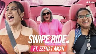 Swipe Ride ft Zeenat Aman | Kusha Kapila | Tinder