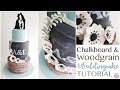 Chalkboard  woodgrain weddingcake tutorial  abbyliciousz the cake boutique