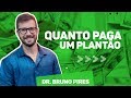 Quanto paga um plantão? | Rotina na medicina