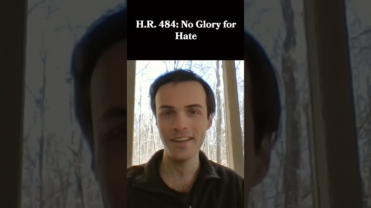 H.R. 484: No Glory for Hate Act