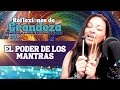 El Poder de los Mantras: Eleva tu Vibración y Transforma tu Energía