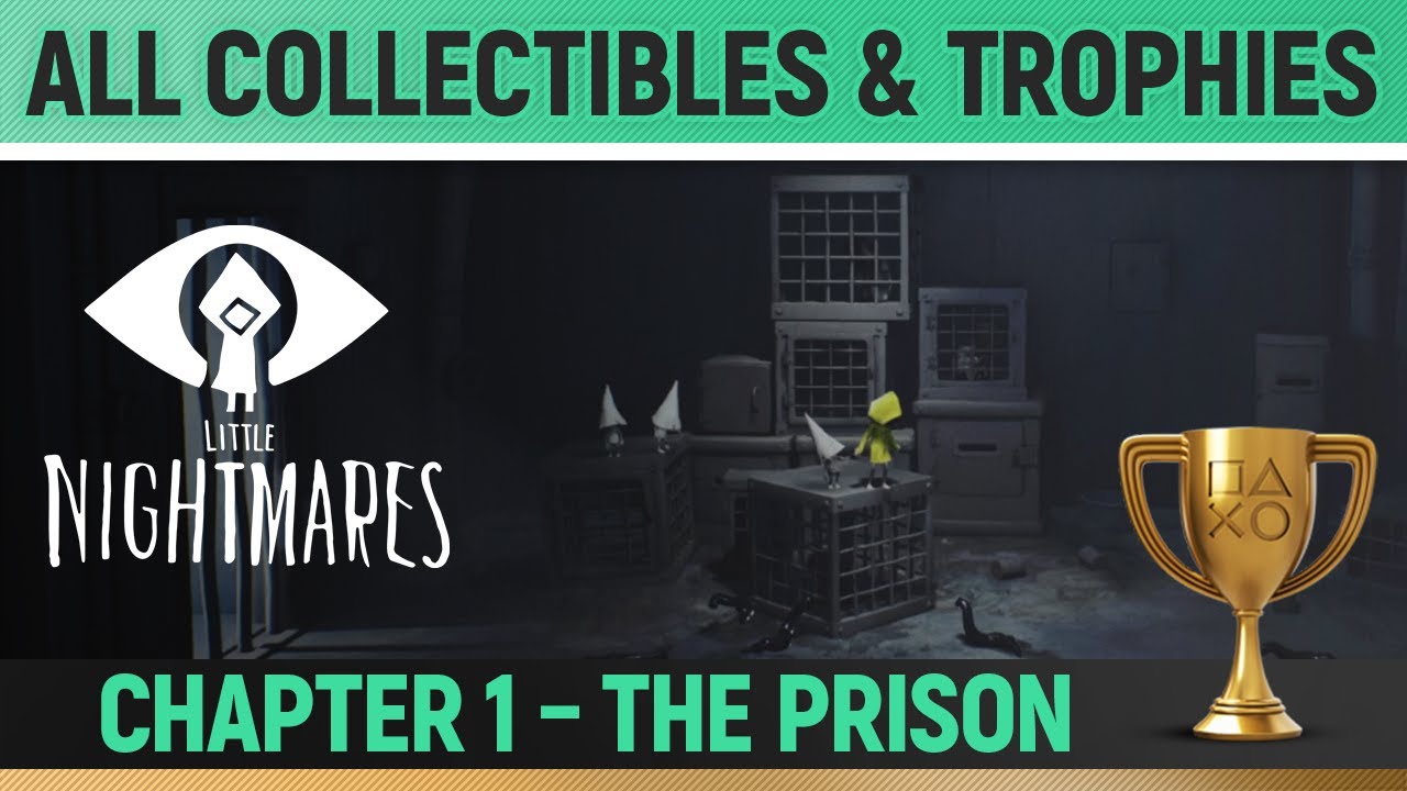 Little Nightmares - Chapter 1 - All Collectibles & Trophies 🏆 All Lights, Nomes & Statues