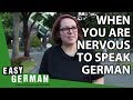 When you are nervous to speak german  super easy german 74