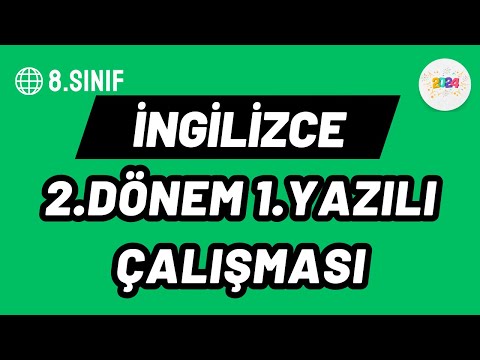 8.Sınıf İngilizce - 2.Dönem 1.Yazılı Çalışması (İrem Hoca)