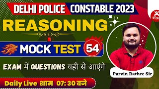 Reasoning || Mock Test - 54 | Delhi Police Constable 2023 || Parvin Rathee Sir ||