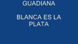 GUADIANA - BLANCA ES LA PLATA chords