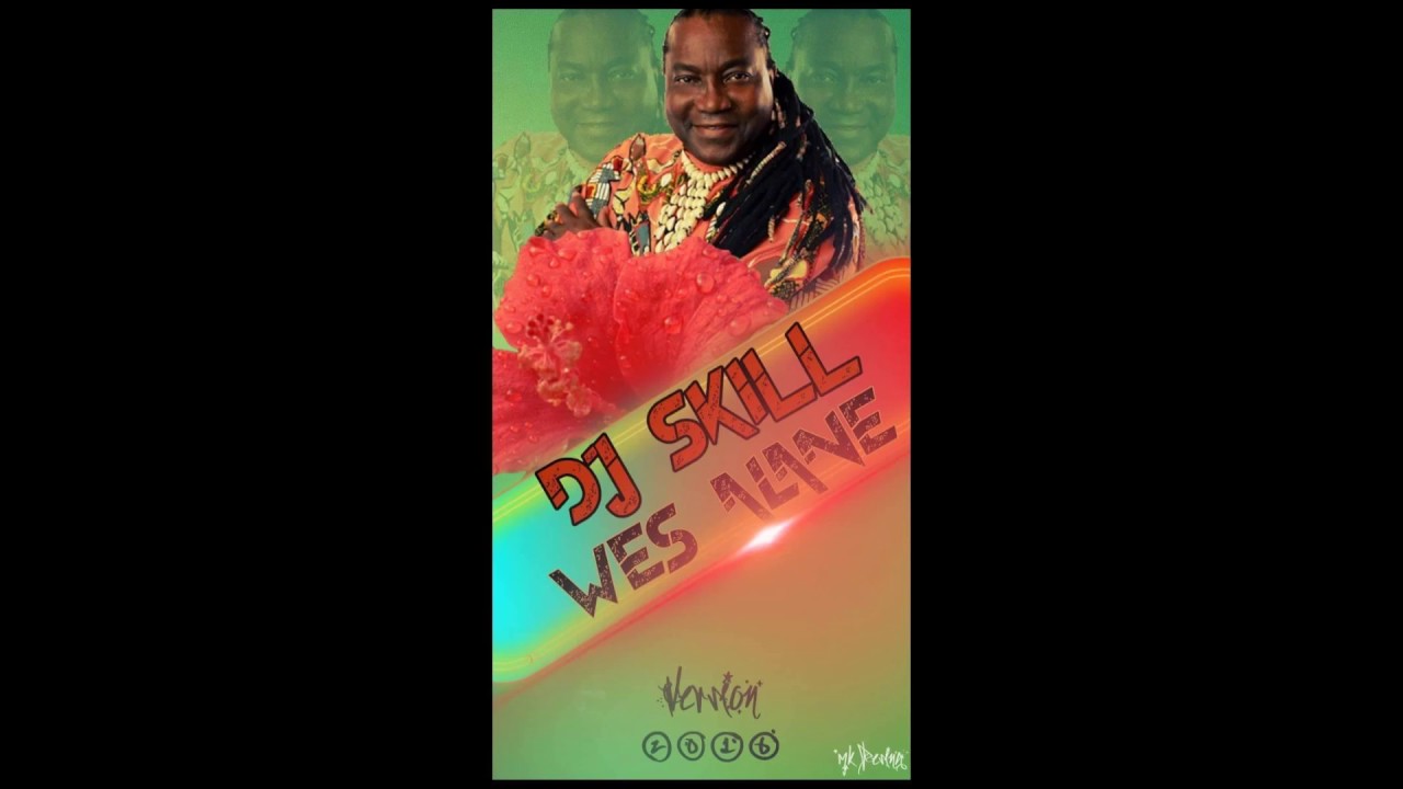 WES ALANE   SONG MAXI CLUB By Deejay SkilL 974 2016