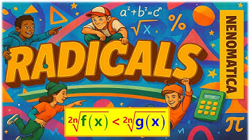 Radicals 15-5: Radical Inequalities | NENOMATICA