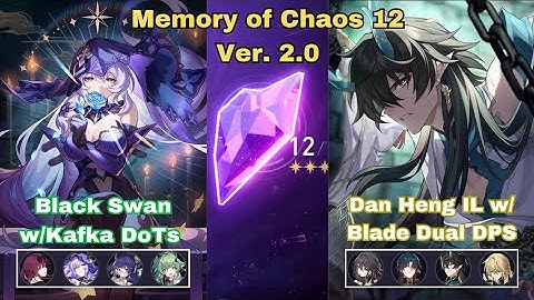 Black Swan w/Kafka DoTs & Dan Heng IL w/Blade Dual DPS Memory of Chaos 12 | Honkai Star Rail 2.0