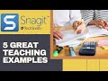 Great tools for ONLINE TEACHING -Snagit 2020-5 teaching examples