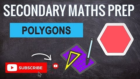 Polygons | Learn Secondary Maths | "O" Level Maths Prep
