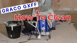 How To Clean A Graco GXFF (GX19/ GX21) Airless Paint Sprayer by Sprayaholic 22,321 views 2 years ago 19 minutes