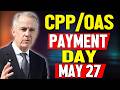 May 27, 2026 The Day Your CPP & OAS Hit — But Is It ENOUGH