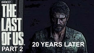 The Last of Us - Part 2 - 20 Years Later & Beyond The Wall (Gameplay Walkthrough)