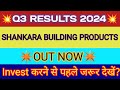 Shankara building q3 results 2024  shankara building results  shankara building share latest news