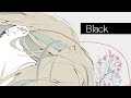 Black / やながもP feat. 初音ミク