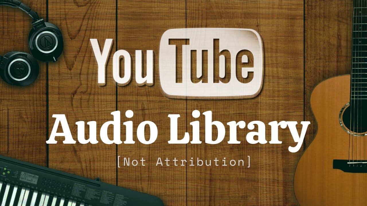 Introduction of Youtube Audio Library - YouTube