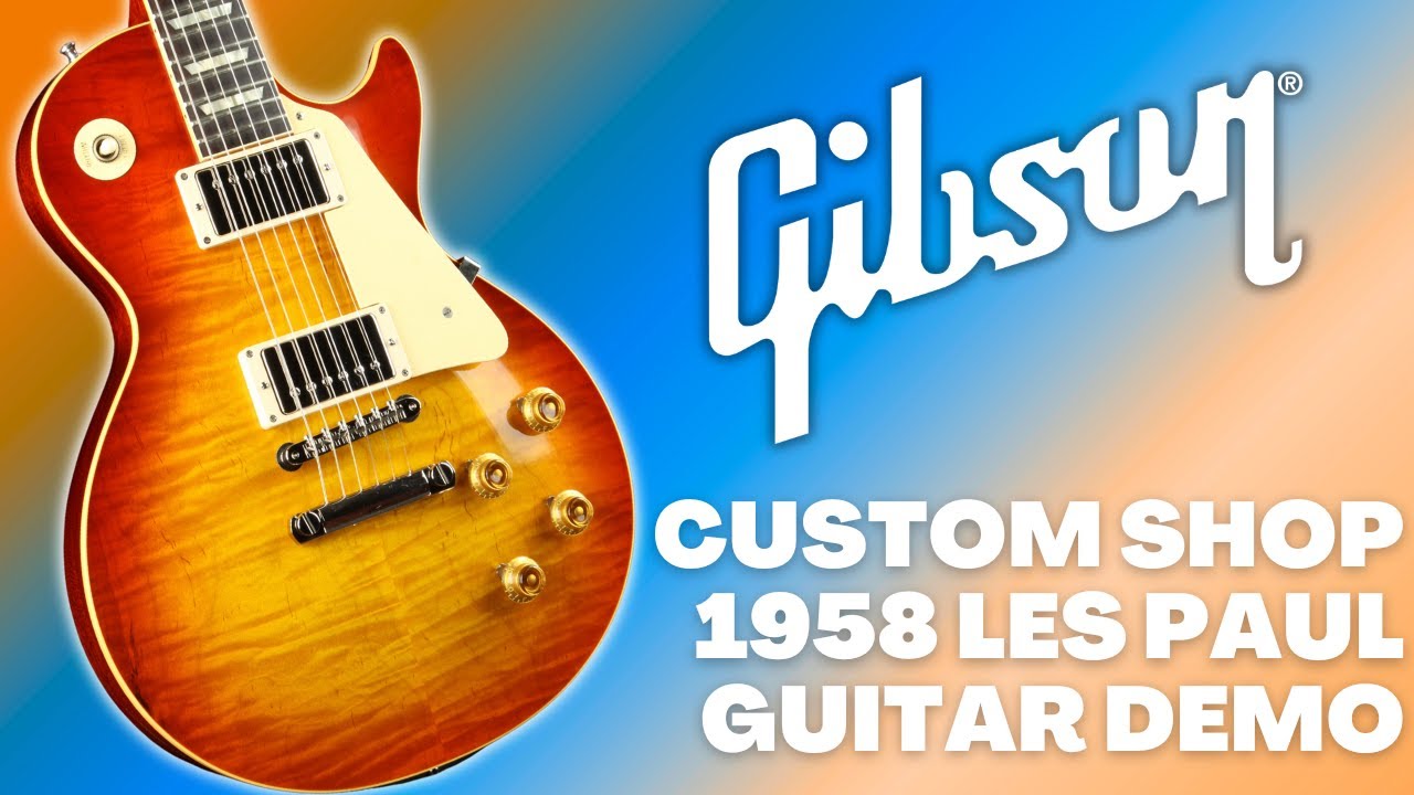 Gibson Custom Shop 1958 LP | Guitar Demo - YouTube