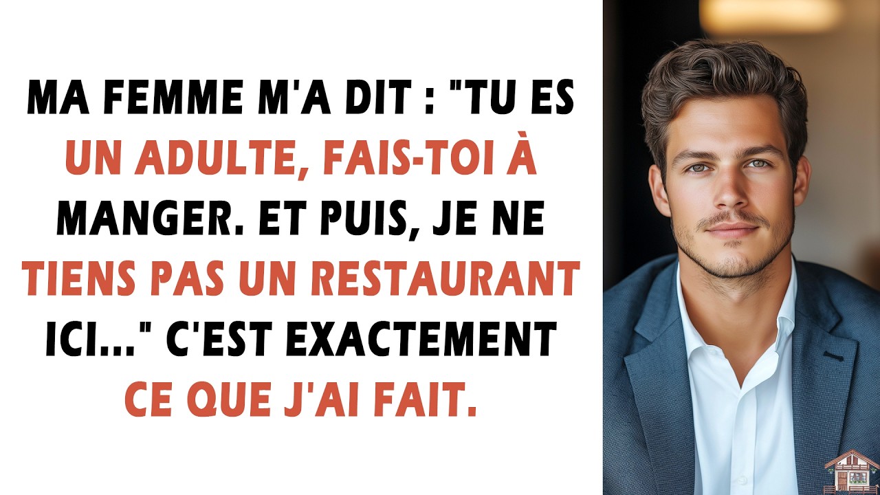 Ma femme m'a dit : 