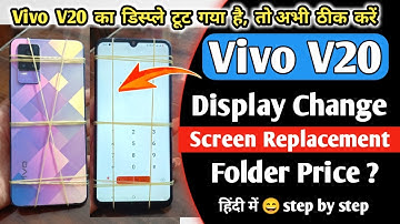Vivo V20 Display & Touch Screen Replacement | Vivo V20 Folder Change/Price | Vivo V20 Disassembly |