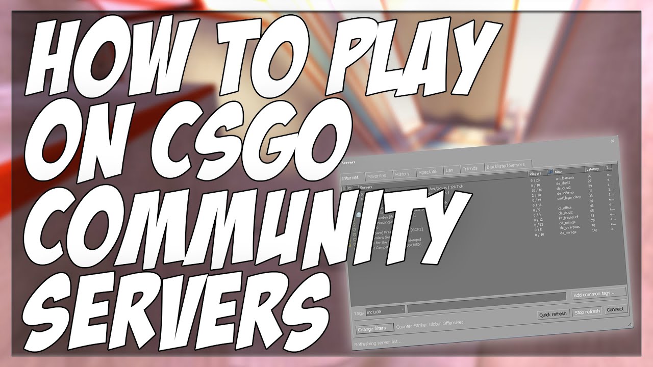 cs go server  New Update  HOW TO PLAY ON CSGO COMMUNITY SERVERS!! (SURF, BHOP AND MORE)