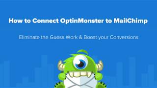 How to Connect OptinMonster to MailChimp