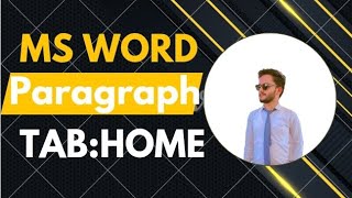 MS Word Home Tab – Paragraph Group Complete Tutorial in Urdu / Hindi | Ms Word Full guide  @CSFied