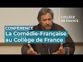 Comédie-Française au Collège de France 2024-2025 🎭