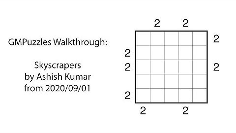 GMPuzzles - 2020/09/01 - Skyscrapers by Ashish Kumar