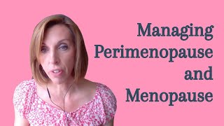 Managing Perimenopause and Menopause with Dr Louise Newson