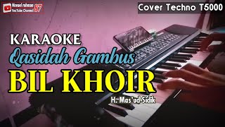 🔴 QASIDAH BIL KHOIR || Karaoke full lirik || Cover ORG Keyboard Android   Techno T5000