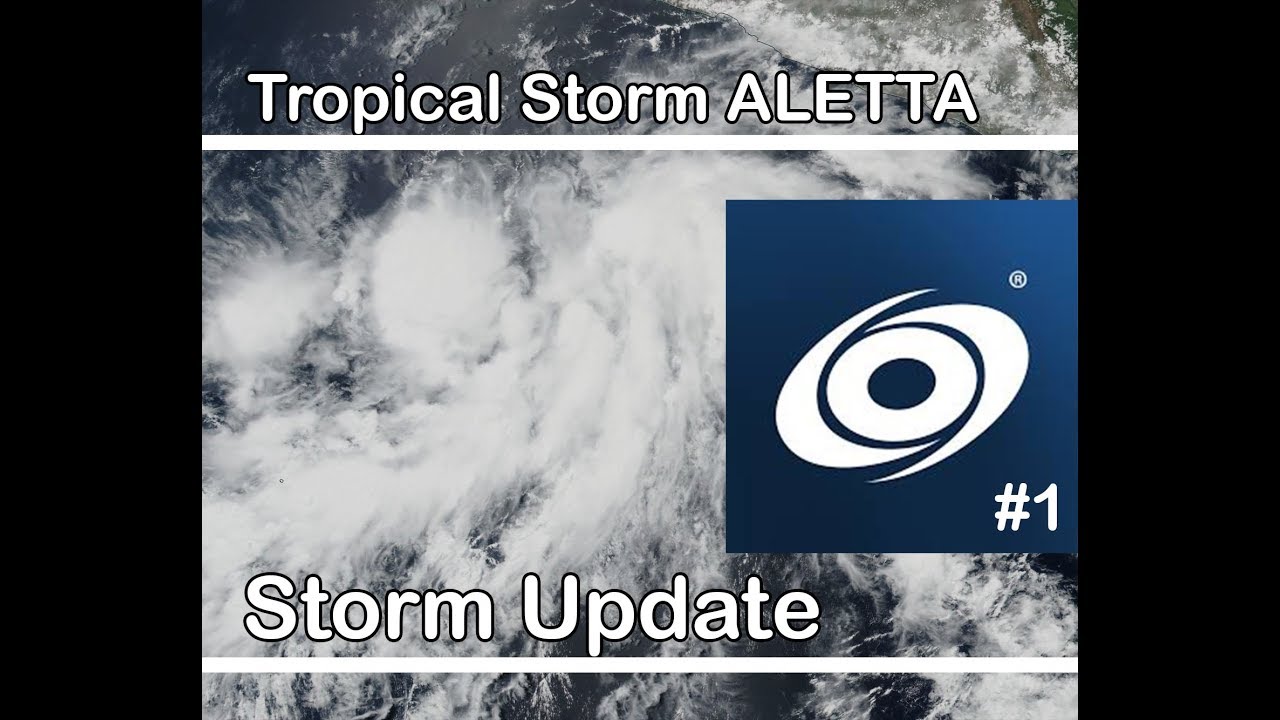 [Mexico] Tropical Storm Aletta Update - 8am PDT June 6, 2018 hurricane news video