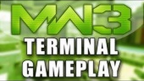 MW3 Terminal Gameplay (FREE MAP DOWNLOAD)