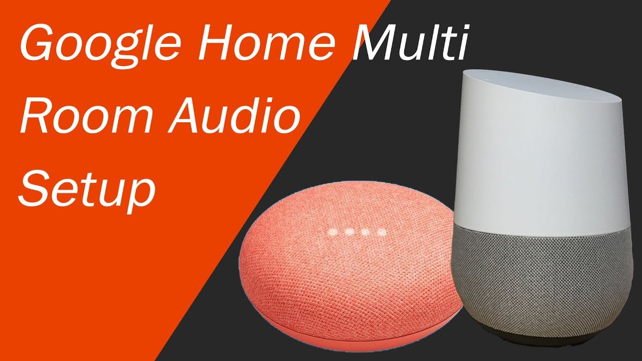 google home multi room audio