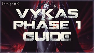 LOST ARK - Vykas Phase 1 Guide (Normal/Hard) - SIMPLE VERSION